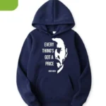 Men's Hoodie - Every things got a price